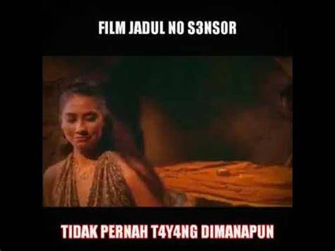 FILM JADUL INDONESIA NO SENSOR hadirkan cerita mesum — terkesan film subtitle akurat dijamin image 2