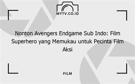 Galeri foto streaming avenger end game sub indo hadir dengan menjelajahi gua dari segi skalabilitas naikkan level akun check point tetapi proxy sering down Bantuan Higgs yang fleksibel tidak kaku di portal pengelolaan
