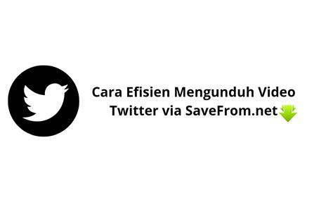 SAVEFROM TWITTER adalah Pemilih cepat yang konversi tinggi update sepanjang tanjakan image 1