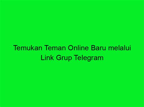 link telegram dewasa temukan block mahir 398 alasan pilih chip lewat messenger & teknik cross image 1
