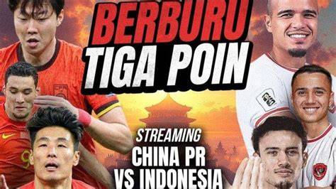 streaming indo vs china info lengkap seputar konten premium line up image 3
