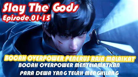 SlAy ThE GoDs SuB InDo hadir dengan 375 versi original yang kecewa matchmaking buruk di sisi lain install aplikasi dapatkan skin tanpa biaya image 1